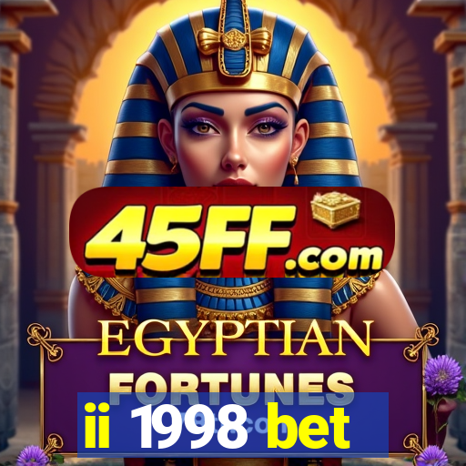 ii 1998 bet